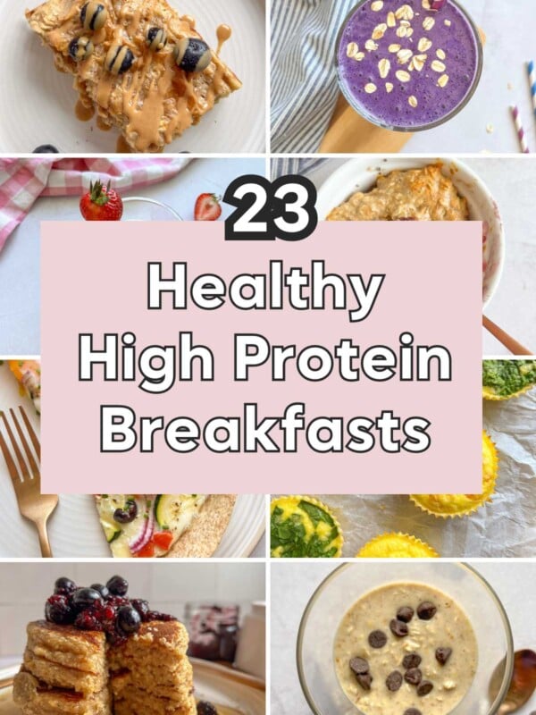 Graphic with different photos of breakfast reading "23 healthy high protein breakfasts"
